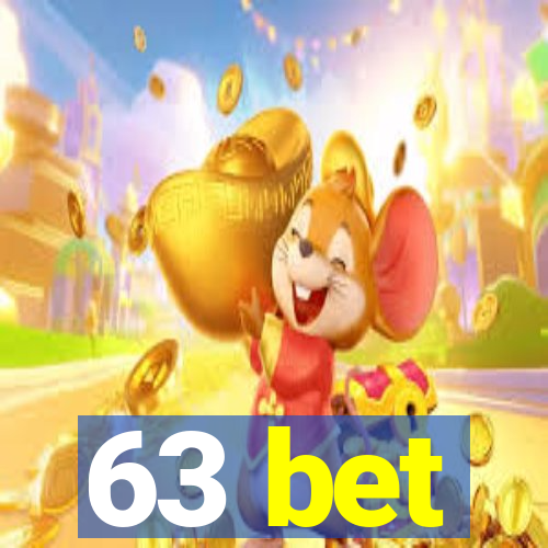 63 bet